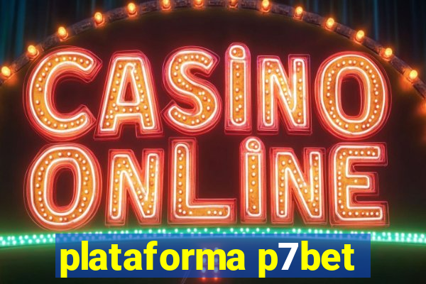 plataforma p7bet